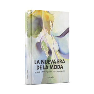 La Nueva Era de la Moda - Nuria Neira